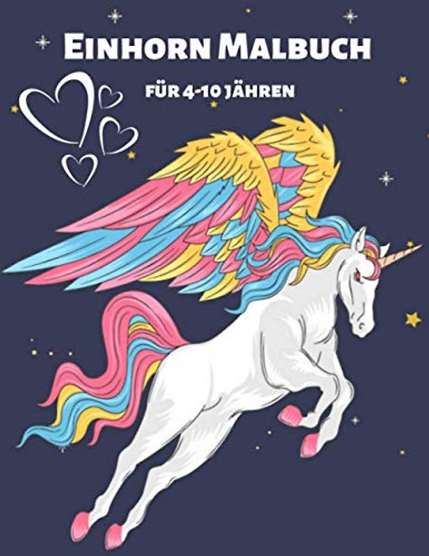 Einhorn Malbuch für 4-10 jähren: Einhorn Malbuch für Kinder 50 einzigartige Malbücher für Mädchen im Alter von 4 bis 9 Jahren (wunderschöne Malbücher für Mädchen)