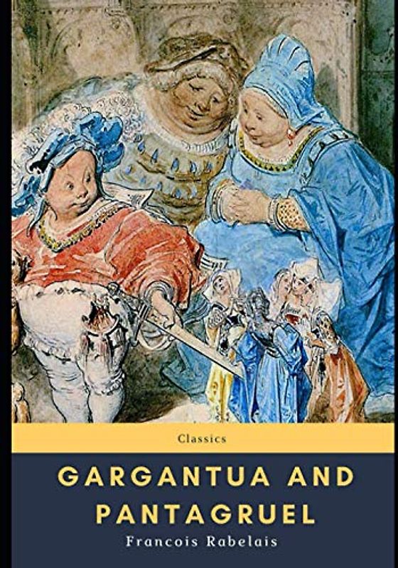 Gargantua and Pantagruel