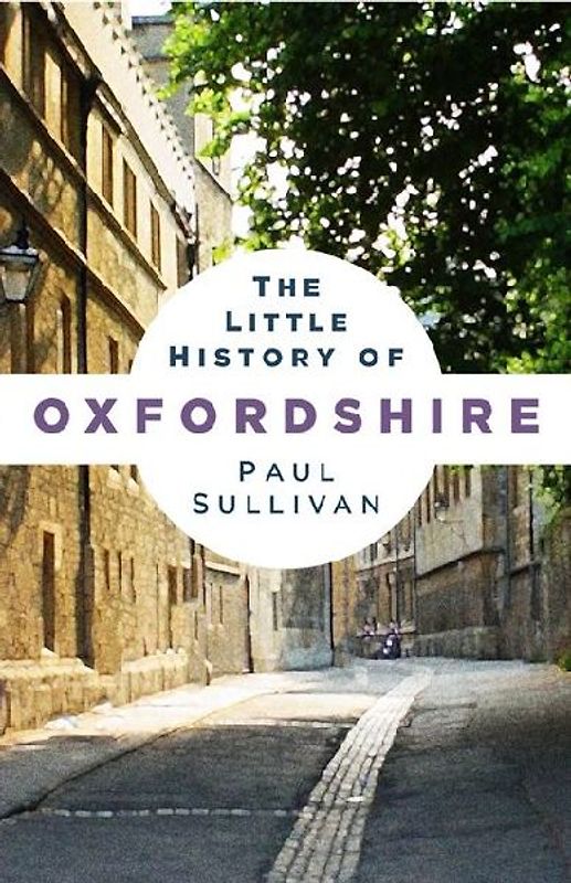 The Little History of Oxfordshire