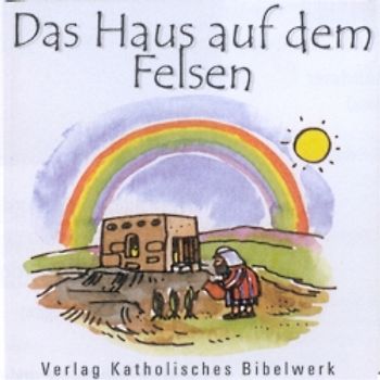 Das Haus auf dem Felsen