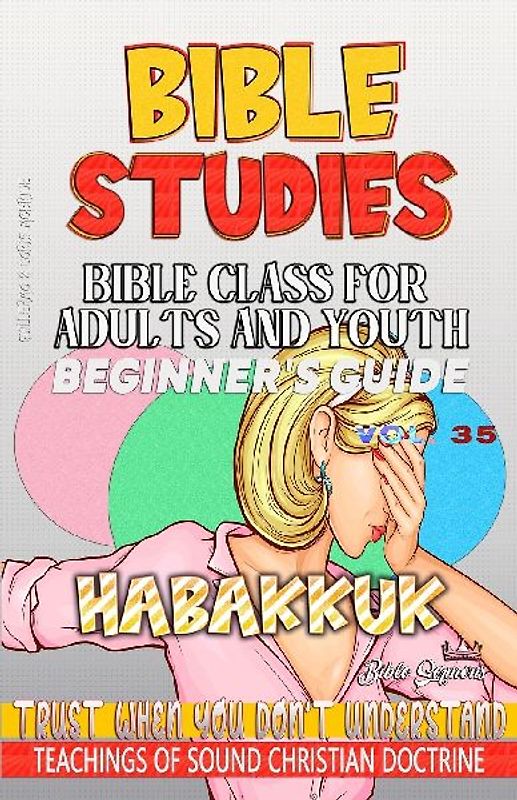 Bible Class for Adults and Youth, Beginner's Guide - Habakkuk