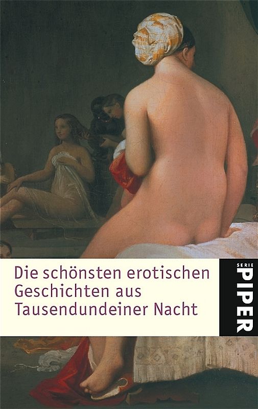 Die schönsten erotischen Geschichten aus Tausendundeiner Nacht