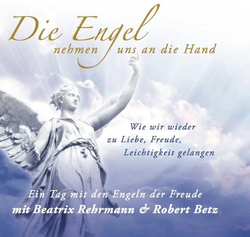 Die Engel nehmen uns an die Hand