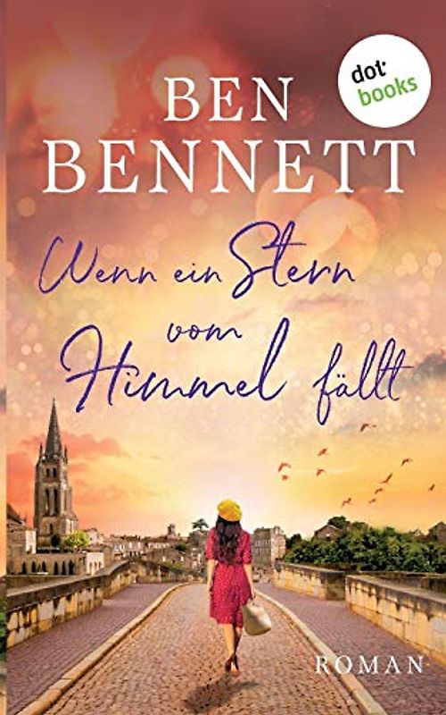 Wenn ein Stern vom Himmel fällt: Roman