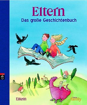 Eltern - Das große Geschichtenbuch