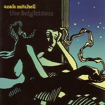 Anais Mitchell - The Brightness