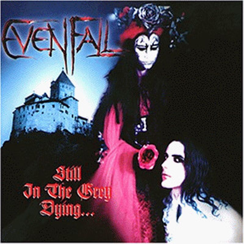 Evenfall - Still in the Grey Dying