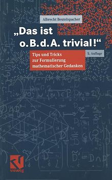 Das ist o. B. d. A. trivial!