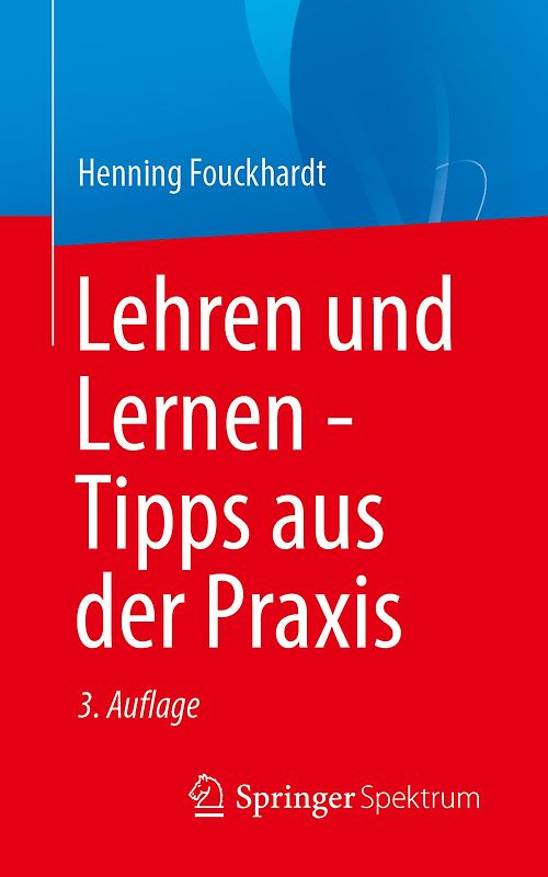 Lehren und Lernen – Tipps aus der Praxis