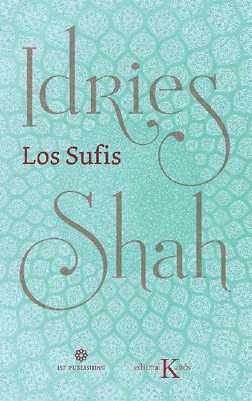 Los Sufis Nueva traducción (Sabiduría perenne)