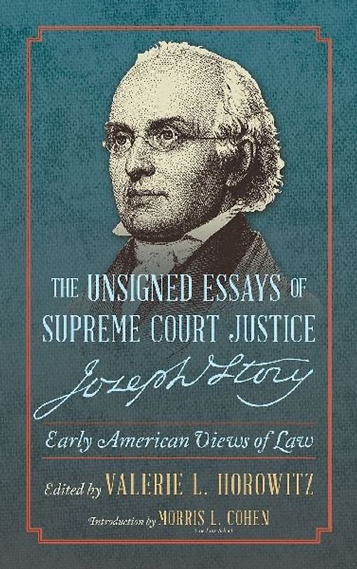 The Unsigned Essays of Supreme Court Justice Joseph Story