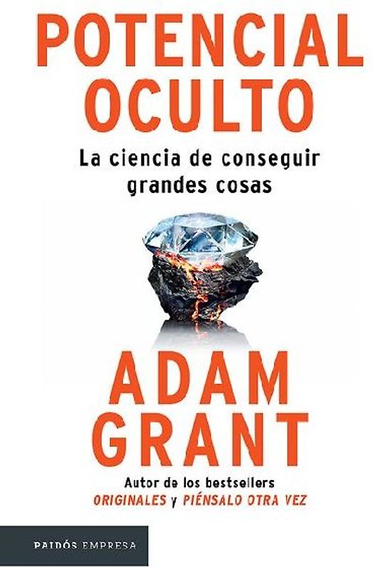 Potencial Oculto: La Ciencia de Conseguir Grandes Cosas / Hidden Potential
