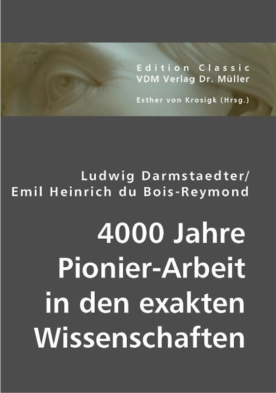 4000 Jahre Pionier-Arbeit in den exakten Wissenschaften