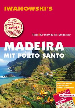 Madeira mit Porto Santo - Reiseführer von Iwanowski