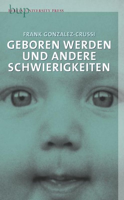 Geboren werden und andere Schwierigkeiten