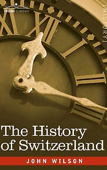 The History of Switzerland