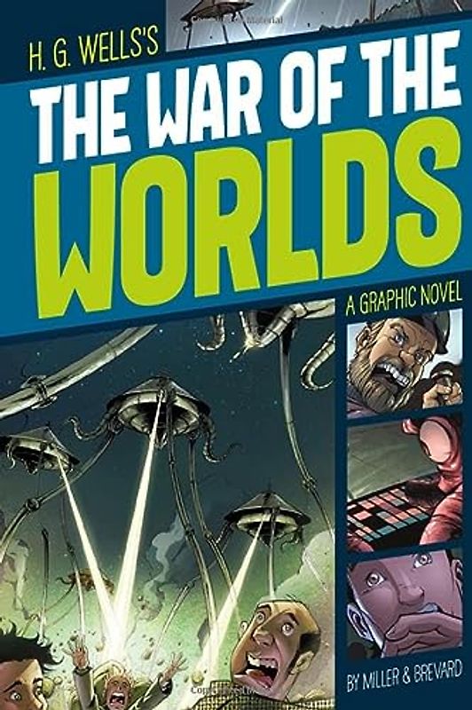 War of the Worlds (Graphic Revolve: Common Core Editions): A Graphic Novel