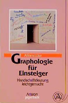 Graphologie für Einsteiger. Handschriftdeutung leichtgemacht