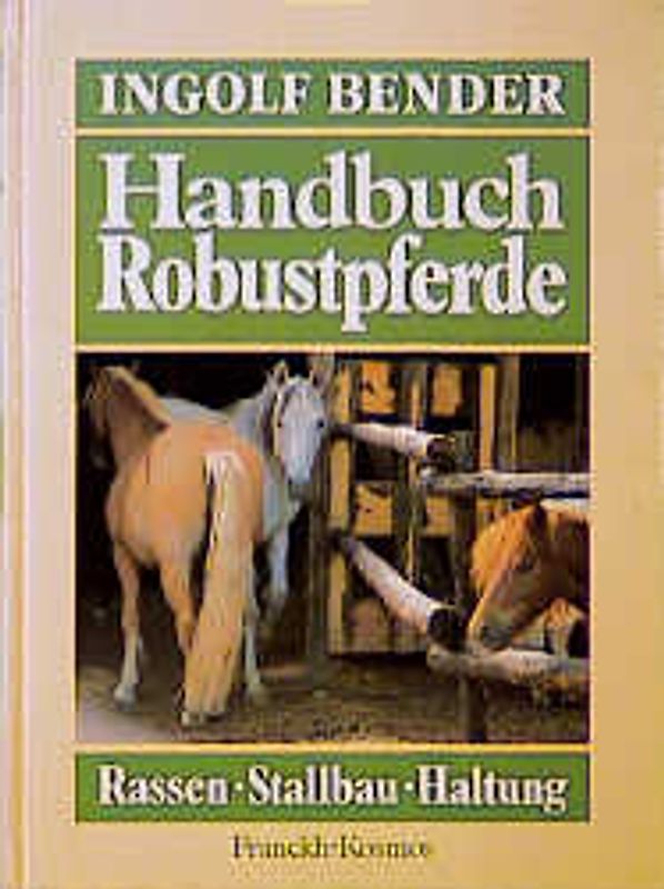 Handbuch Robustpferde. Rassen, Stallbau, Haltung