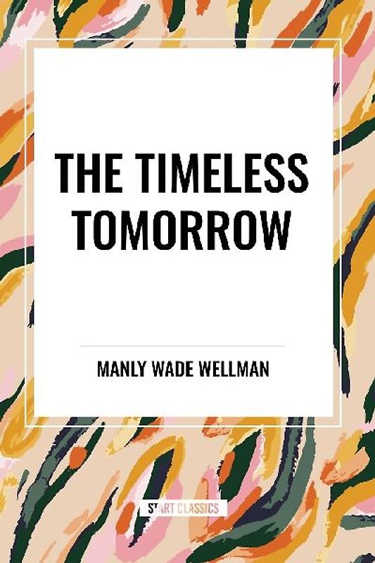 The Timeless Tomorrow
