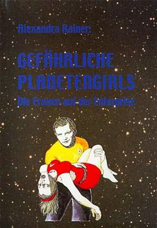 Gefährliche Planetengirls - Die Frauen auf der Enterprise
