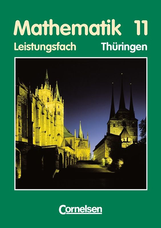 Bigalke/Köhler: Mathematik - Thüringen - Ausgabe 1999 / 11. Schuljahr - Leistungsfach - Schülerbuch