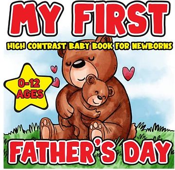 My First Father's Day High Contrast Baby Book For Newborns: Cute Panda,Elephant,Mermaid, Horse,Shark,Owl And More Funny Animals With Their Father's, ... Pictures For The Pleasure Of Your Baby's Eyes