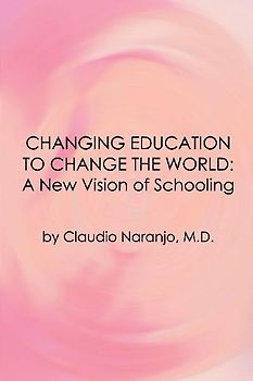 Changing Education to Change the World