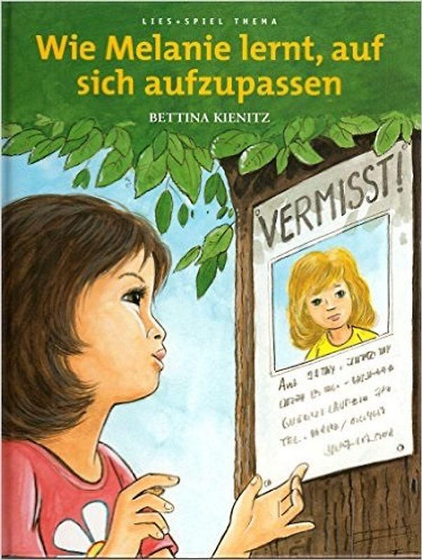 Wie Melanie lernt, auf sich aufzupassen