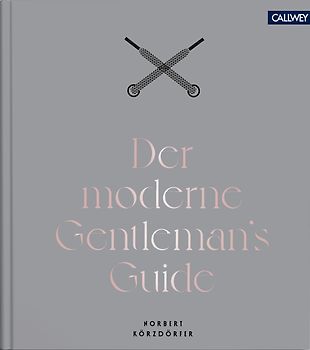 Der moderne Gentleman`s Guide