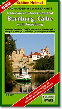 Radwander- und Wanderkarte Naturpark Unteres Saaletal, Bernburg, Calbe, Köthen und Umgebung