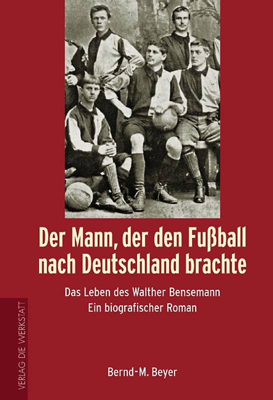 Der Mann, der den Fussball nach Deutschland brachte