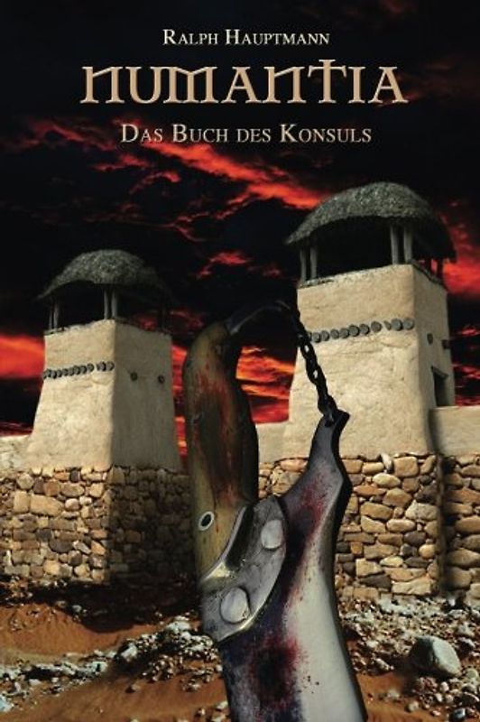 Numantia: Das Buch des Konsuls - Hauptmann, Ralph