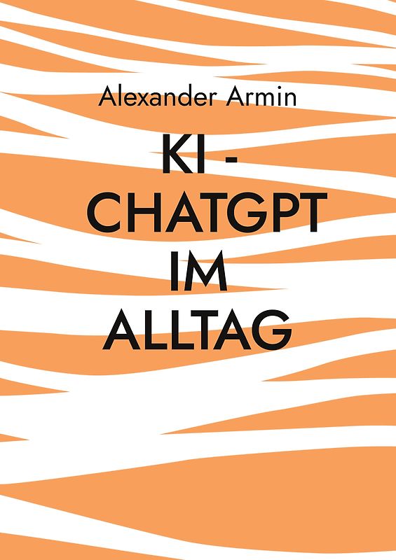 KI - ChatGPT im Alltag