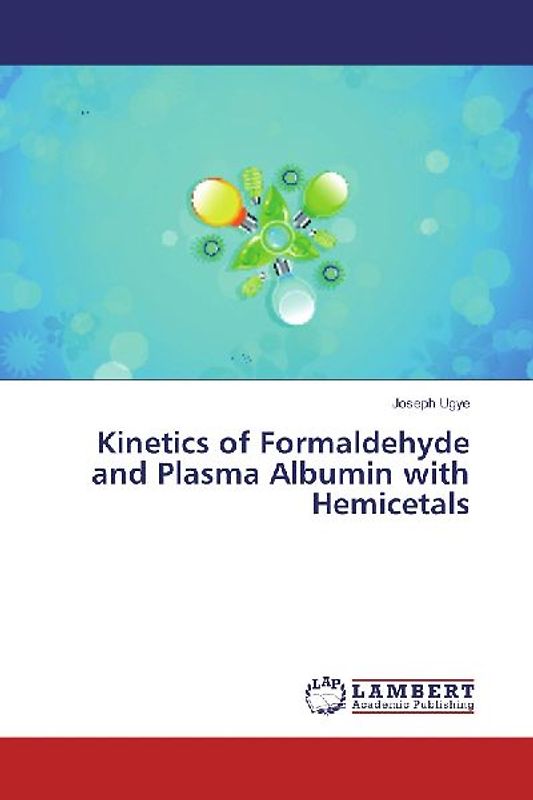 Kinetics of Formaldehyde and Plasma Albumin with Hemicetals