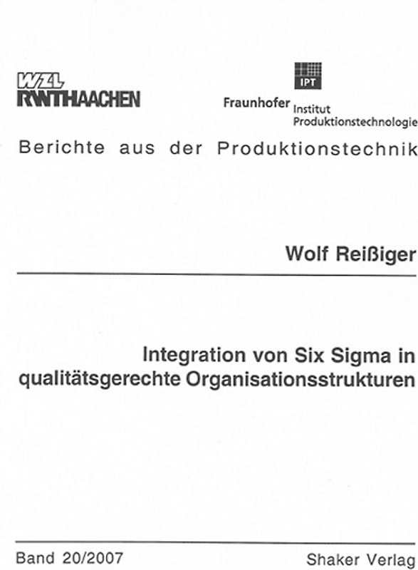 Integration von Six Sigma in qualitätsgerechte Organisationsstrukturen