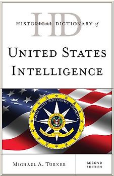 Historical Dictionary of United States Intelligence