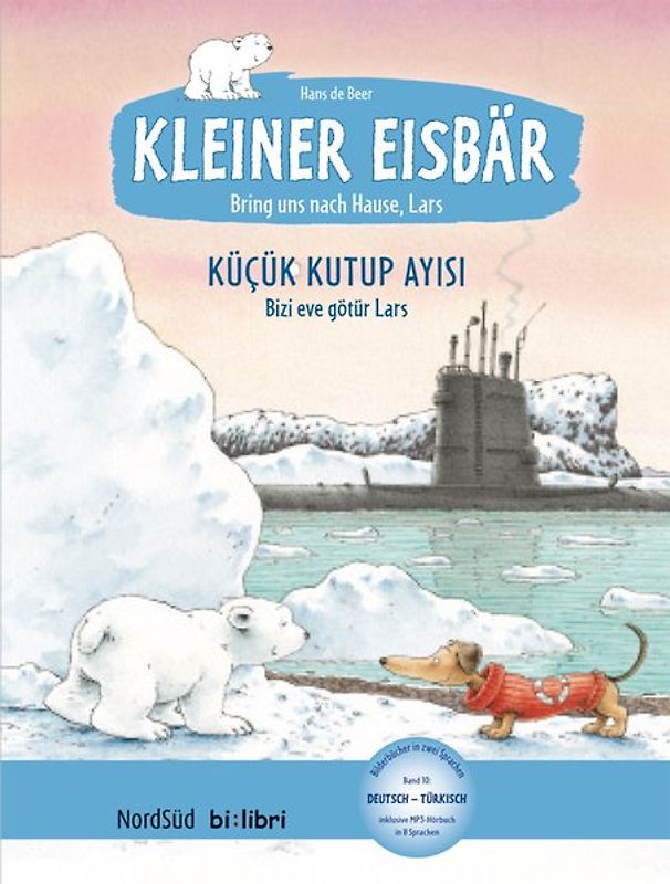 Kleiner Eisbär – Lars, bring uns nach Hause! (Deutsch-Türkisch)