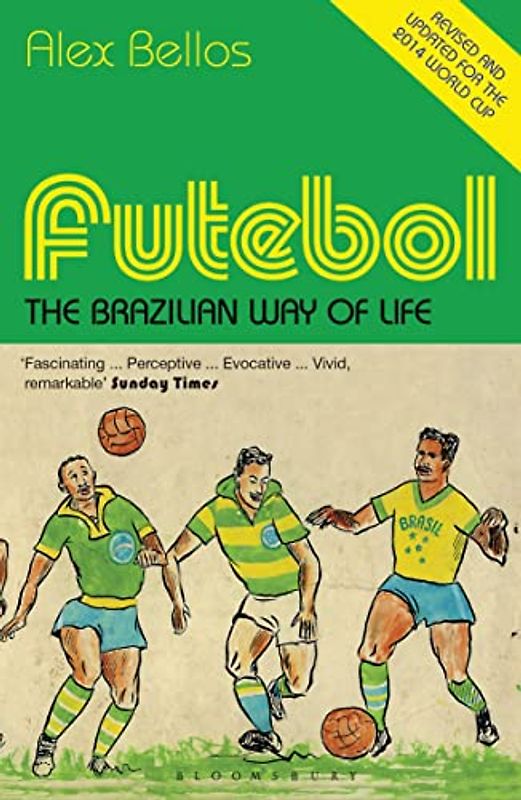 Futebol: The Brazilian Way of Life - Updated Edition