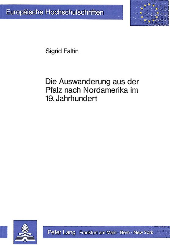 Die Auswanderung aus der Pfalz nach Nordamerika im 19. Jahrhundert