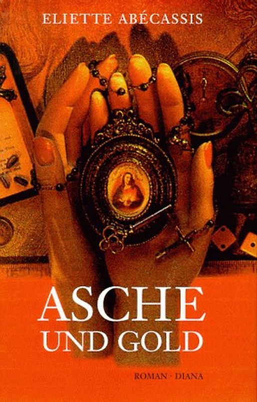 Asche und Gold. Roman