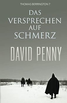 Das Versprechen auf Schmerz (Thomas Berrington Historischer Kriminalroman, Band 7)