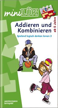 miniLÜK-Übungshefte / miniLÜK. Vorschule / Vorschule/1./2. Klasse - Mathematik: Addieren und Kombinieren