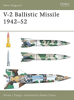 V-2 Ballistic Missile 1942-52 (New Vanguard) - Steven Zaloga