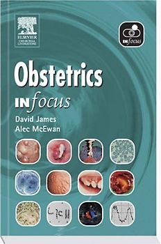 Elsevier Churchill Livingstone: Obstetrics in Focus