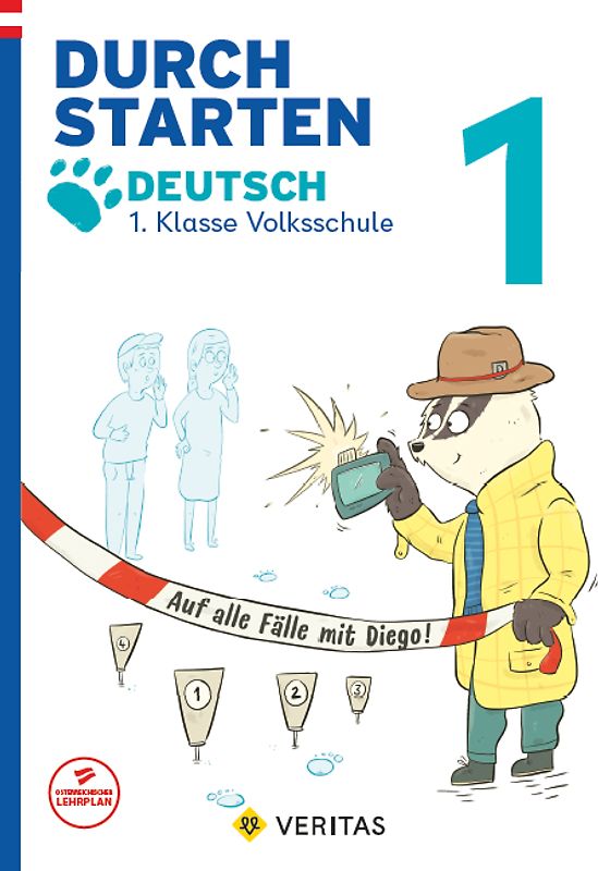 Durchstarten. Auf alle Fälle mit Diego! Deutsch 1. Klasse Volksschule
