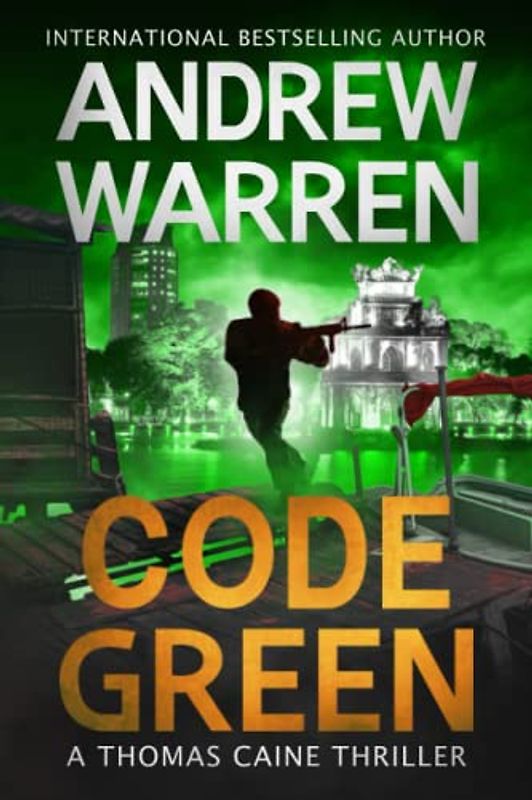 Code Green (Thomas Caine Thrillers, Band 5)