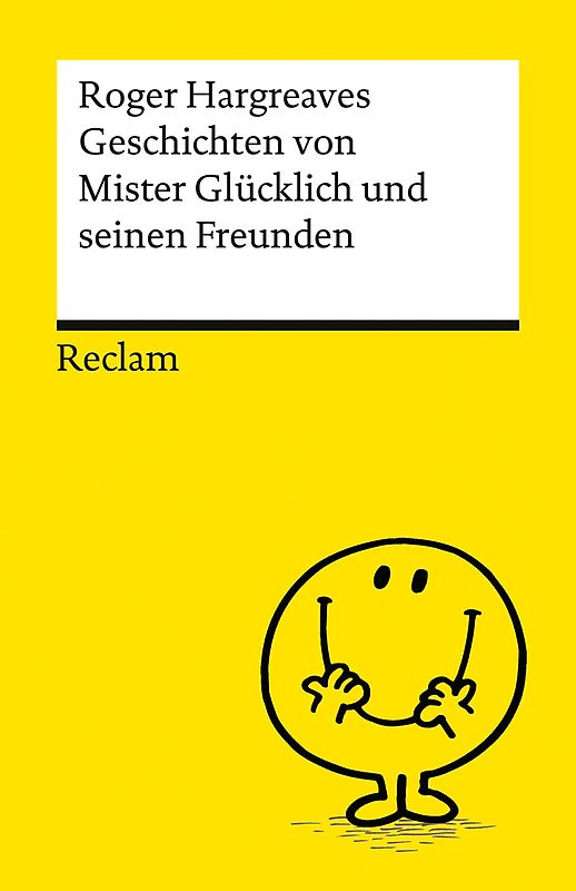 Geschichten von Mister Glücklich und seinen Freunden