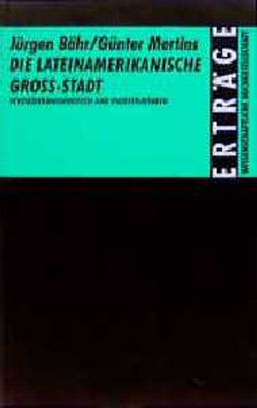 Die lateinamerikanische Grossstadt