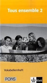 Tous ensemble 2. Vokabellernheft Band 2